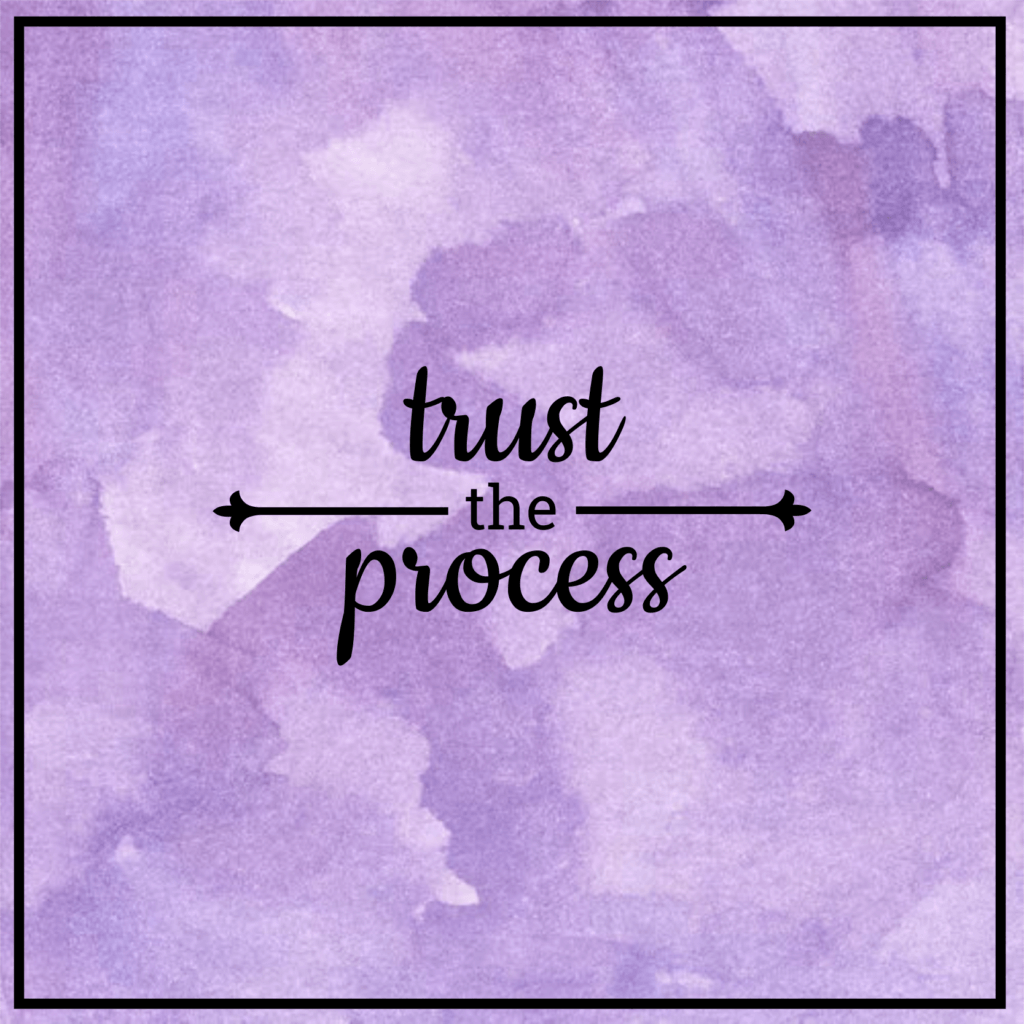 Trust The Process