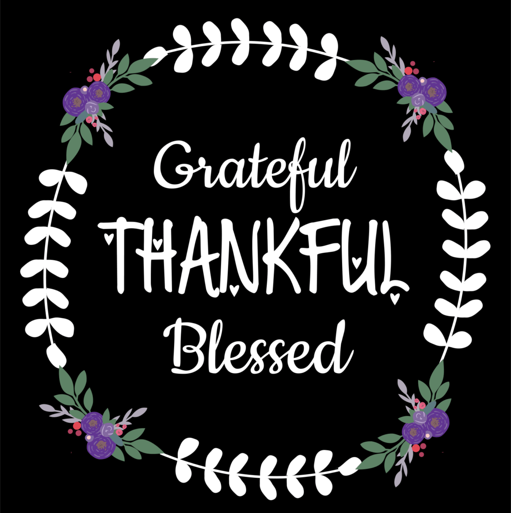 Grateful-Thankful-Blessed